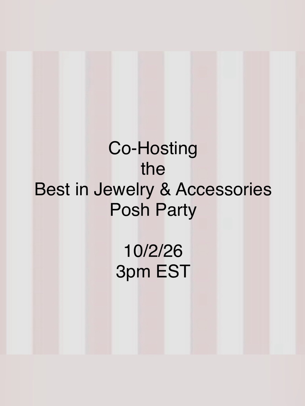 💕10/2/26💕 Co-Hosting the Best in Jewelry & Accessories Posh Party!